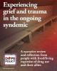 Experiencing grief and trauma in the ongoing syndemic: A narrative review and reflection from people with lived/living expertise of drug use and their allies